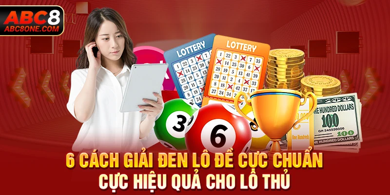 6 cách giải đen lô đề cực chuẩn