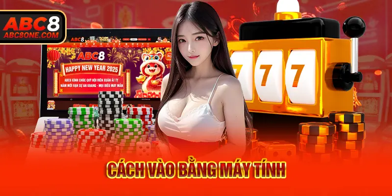 Cách vào bằng máy tính