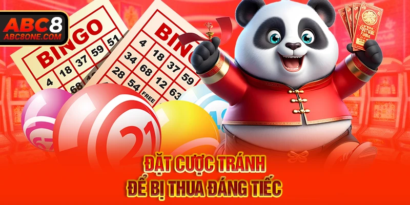 Đặt cược tránh để bị thua đáng tiếc