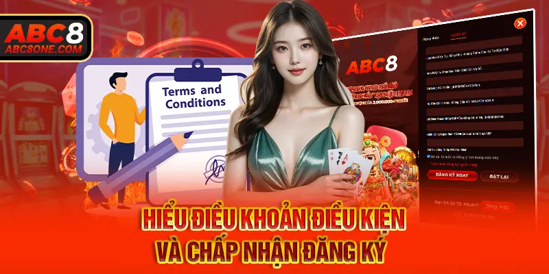 Hiểu điều khoản điều kiện và chấp nhận đăng ký