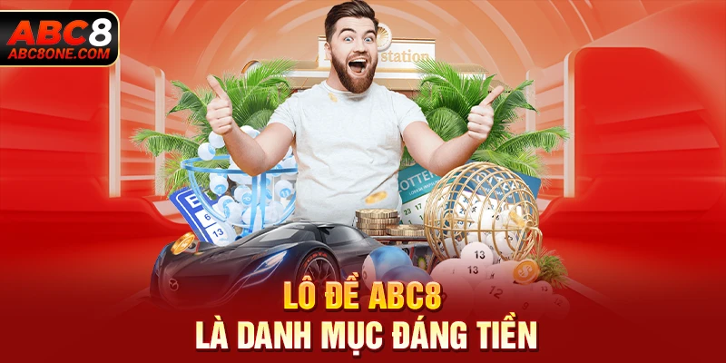 Lô đề ABC8 là danh mục đáng tiền