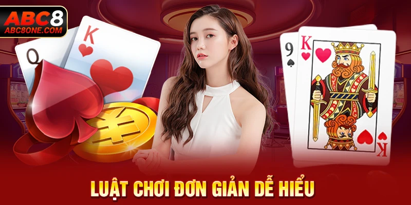 Luật chơi đơn giản dễ hiểu 