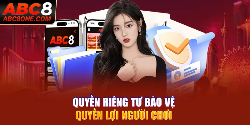 Quyền riêng tư bảo vệ quyền lợi người chơi