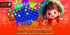 Song thủ lô khung 2 ngày tại abc8